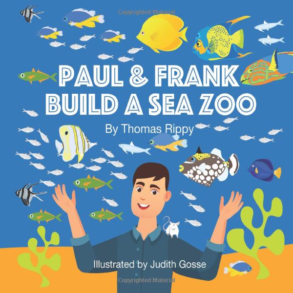 Paul & Frank Build A Sea Zoo Book Cover